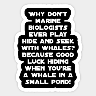 Funny saying about marine biologist Sticker